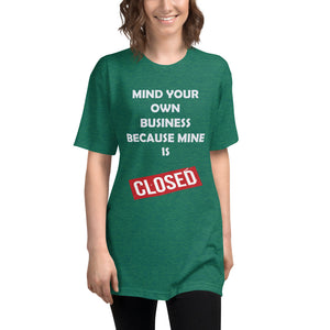 Mind Your Own Business Because Mine is Closed Long Tee Liberty Dallas Collection
